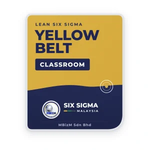 Lean Six Sigma Yellow Belt Classroom Training - MBizM Six Sigma Malaysia